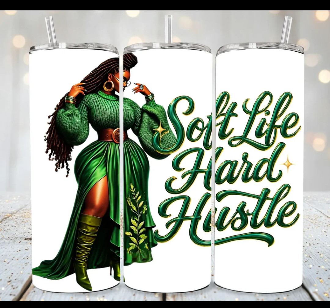 Soft Life Hard Hustle