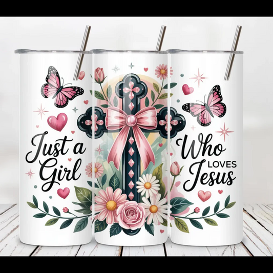 Just A Girl 20oz Skinny Tumbler