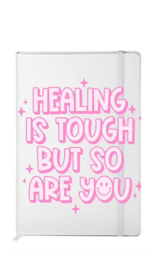 A5 Journal Healing is Tough....