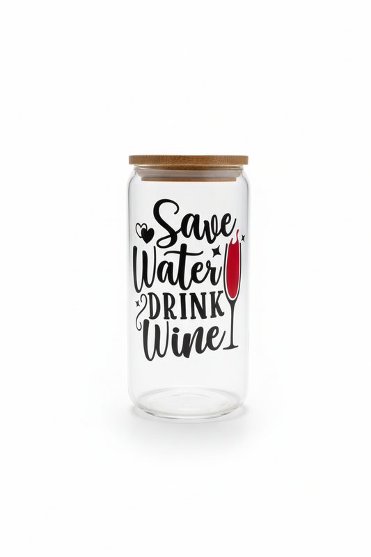 Save Water Drink Wine tumbler on white background